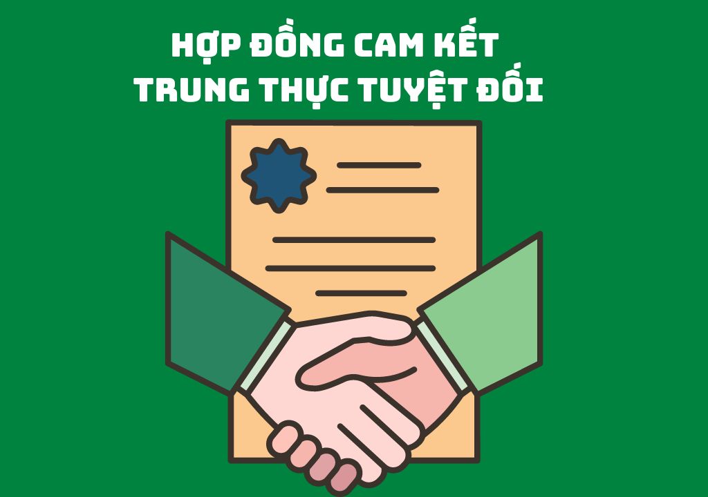 hợp đồng cam kết trung thực tuyệt đối